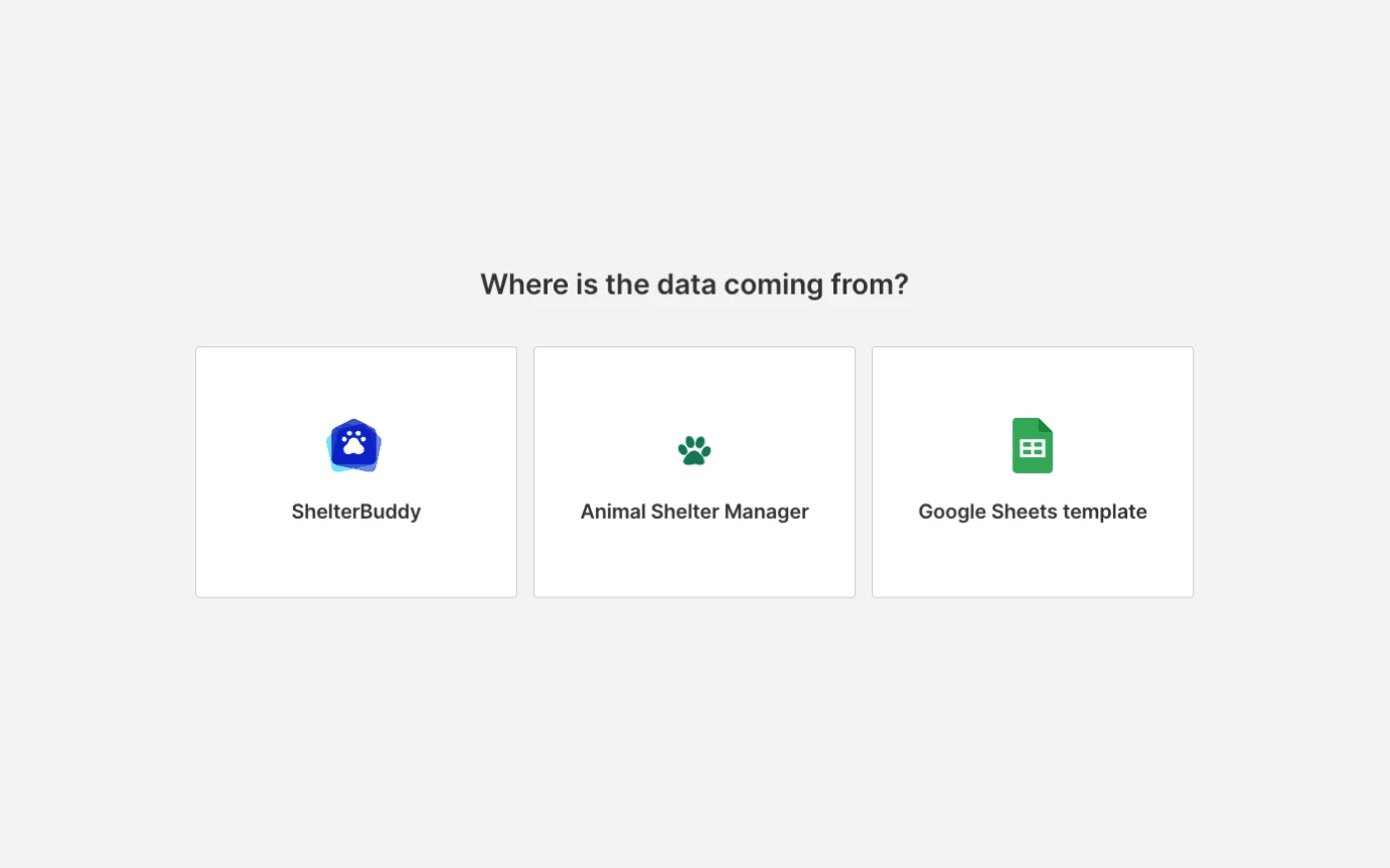 The import tool asking where the data is coming from, offering ShelterBuddy, Animal Shelter Manager, and a Google Sheets template.